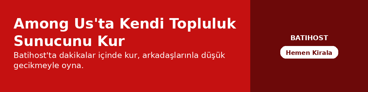 Among Us'ta Kendi Topluluk Sunucunu Kur